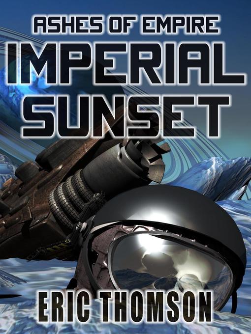 Title details for Imperial Sunset by Eric Thomson - Available